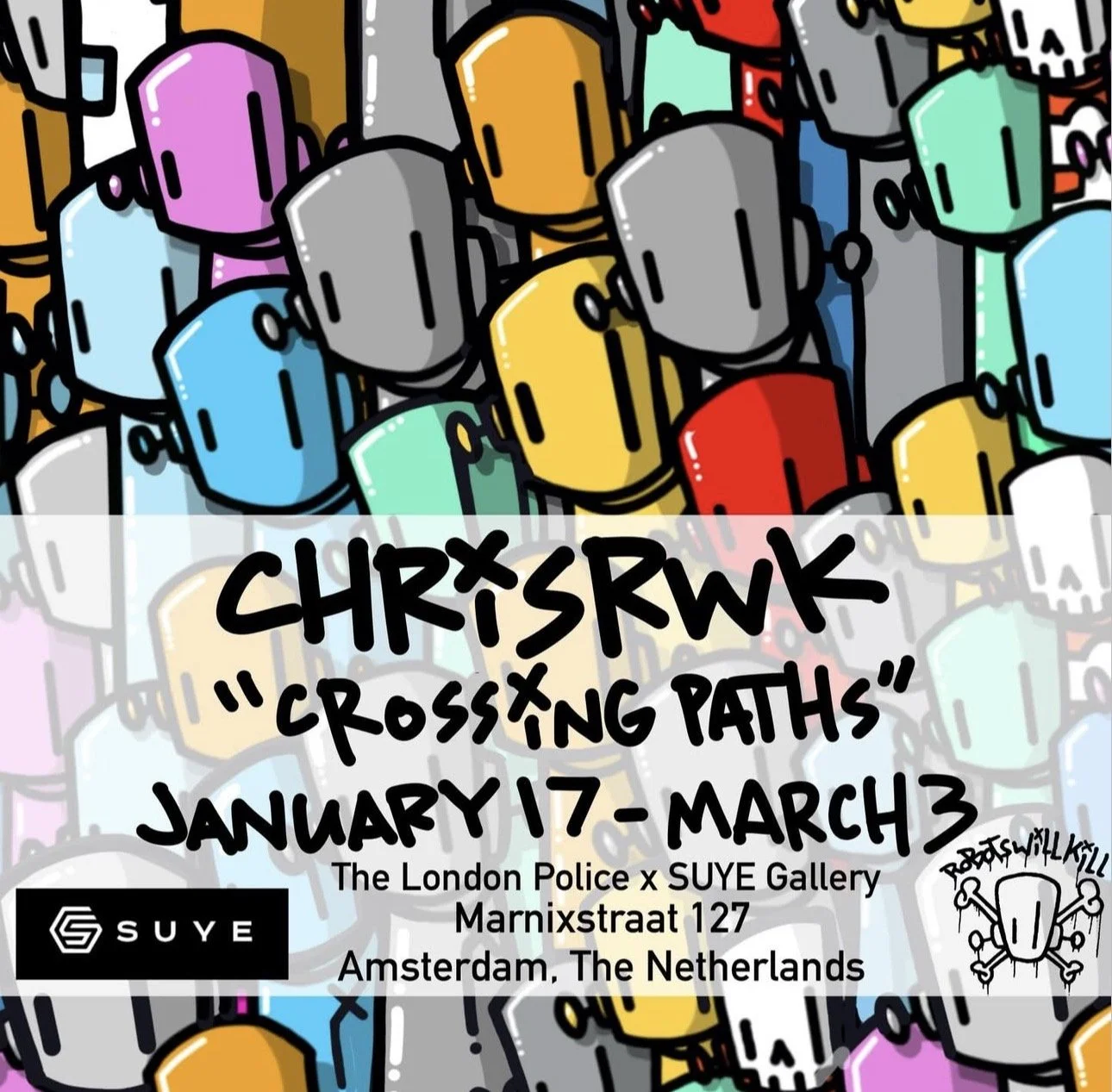 Chris RWK - Chris RWK x SUYE in Amsterdam - “Crossing Paths”